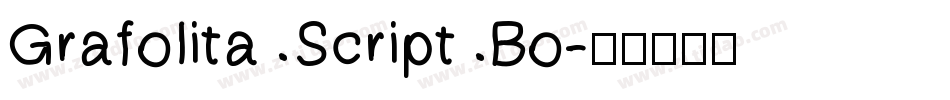 Grafolita Script Bo字体转换